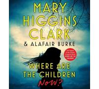 Where Are the Children Now? by Mary Higgins Clark (English) Compact Disc Book