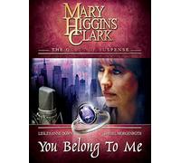 Mary Higgins Clark's: You Belong to Me