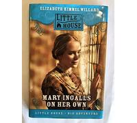 Mary Ingalls on Her Own (Little House Sequel)