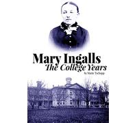 Mary Ingalls - The College Years