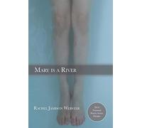 Mary is a River