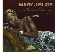 Mary J Blige - My Collection of Love Songs