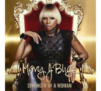 Mary J. Blige - Strength Of A Woman