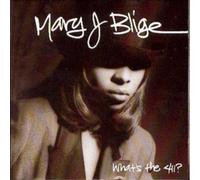 Mary J. Blige - What's The 411?