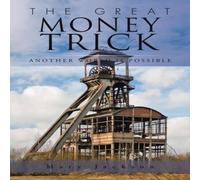 Mary Jackson The Great Money Trick: Another world is possible Paperback Book Mary Jackson Multicolor