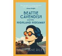 Mary-Jane Riley Beattie Cavendish & the Highland Hideaway: The compelling Mary-Jane Riley Multicolor