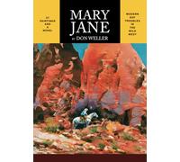 Mary Jane - THE ILLUSTRATED EDITION: Modern Day Troubles in the Wild West
