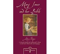 Mary Jones and her Bible (Classic Fiction)