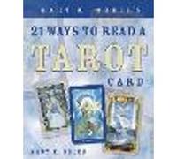 Mary K. Greer's 21 Ways to Read a Tarot Card