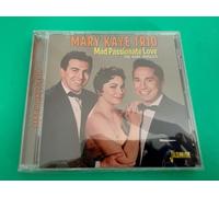 Mary Kaye Trio - Mad Passionate Love - the Rare Singles