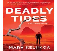 Mary Keliikoa Deadly Tides: A Misty Pines Mystery Paperback Book Mary Keliikoa Multicolor