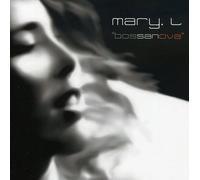 Mary L - Bossanova [European Import]