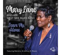 MARY LANE & WEST SIDE BLUES BAND LEAVE ME ALONE NEW CD
