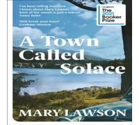 Mary Lawson A Town Called Solace Paperback Book Mary Lawson Multicolor
