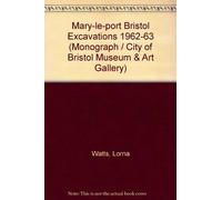 Mary-le-port Bristol Excavations 1962-63