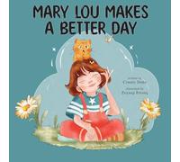 Mary Lou Makes a Better Day