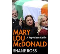 Mary Lou McDonald: A Republican Riddle