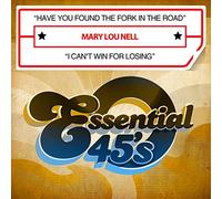 Mary Lou Nell - Have You Found The Fork In The Road / I Can'T Win