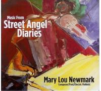 Mary Lou Newmark - Music from Street Angel Diaries