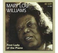 Mary Lou Williams - First Lady Of The Piano