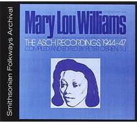 Mary Lou Williams: The Asch Recordings 1944-47 by Mary Lou Williams (2012-05-30)