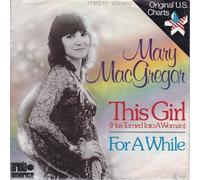 Mary MacGregor - This Girl (Has Turned Into A Woman) / For A While - Ariola Records America - 17 972 AT
