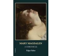 Mary Magdalen: A Chronicle (Easy-to-Read Layout)