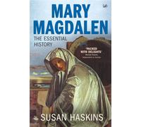 Mary Magdalen : Truth and Myth
