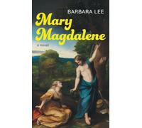 Mary Magdalene: A Novel