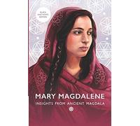 Mary Magdalene: Insights From Ancient Magdala (black & white version)