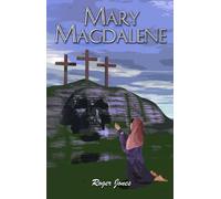 MARY MAGDALENE (Roger Jones)