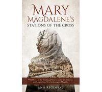 Mary Magdalene's Stations of the Cross