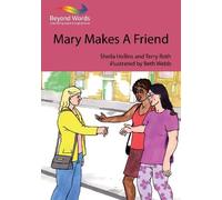Mary Makes a Friend