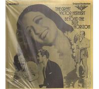 Mary Martin, Allan Jones - The Great Victor Herbert / Beyond The Blue Horizon [Vinyl LP]
