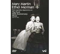 Mary Martin And Ethel Merman: The Ford 50th Anniversary Show [DVD]
