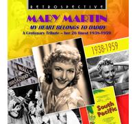 Mary Martin - Mary Martin: My Heart Belongs to Daddy, A Centenary Tribute, 26 Finest