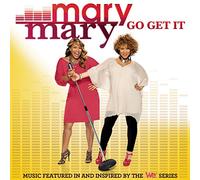 Mary Mary - Go Get It