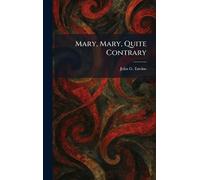 Mary, Mary, Quite Contrary