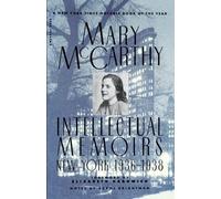 Mary McCarthy – Intellectual Memoirs – New York, 1936-1938 – Paperback