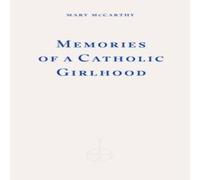 Mary McCarthy Memories of a Catholic Girlhood Paperback Book Mary McCarthy Multicolor