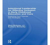 Mary Moloney Intentional Leadership for Effective Inclusion in Early Childhood Mary Moloney Multicolor