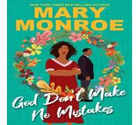 Mary Monroe God Don't Make No Mistakes Paperback Book Mary Monroe Multicolor