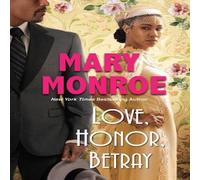 Mary Monroe Love, Honor, Betray Paperback Book in White Mary Monroe White