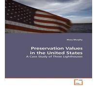 Mary Murphy Preservation Values in the United States Paperback Book Mary Murphy Multicolor