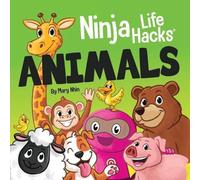 Mary Nhin Ninja Life Hacks ANIMALS: Perfect Children's Book for Babies Mary Nhin Multicolor