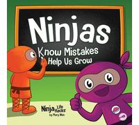 Mary Nhin Ninjas Know MIstakes Help Us Grow: A Growth Mindset Story About Mary Nhin Multicolor