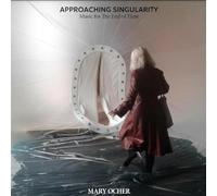 Mary Ocher - Approaching Singularity: Music for The End of Time [VINYL]