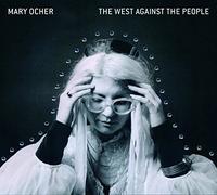 Mary Ocher - The West Against The People [VINYL]