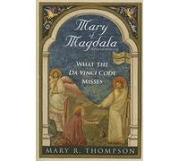 Mary of Magdala (Revised Edition): What The Da Vinci Code Misses