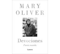 Mary Oliver Devociones. Poesía reunida / Devotions (Paperback) (US IMPORT)